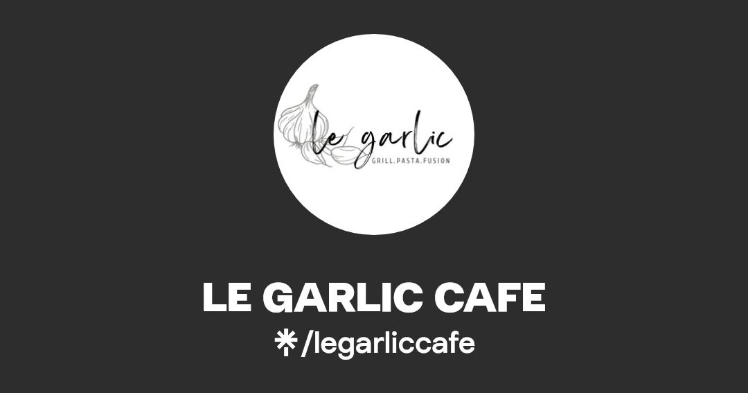 le garlic cafe grill pasta fusion